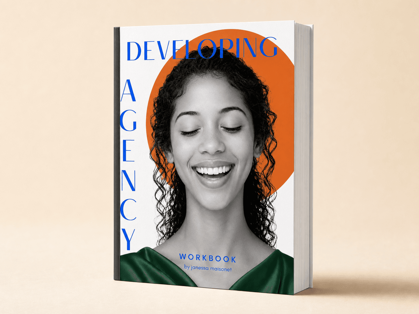 Developing Agency Workbook paperback by Janessa Maisonet